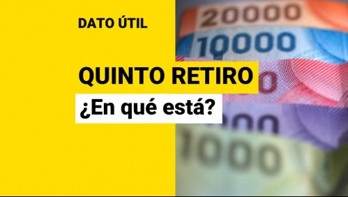 Quinto retiro del 10%: ¿En qué está el proyecto y cuándo podría avanzar?