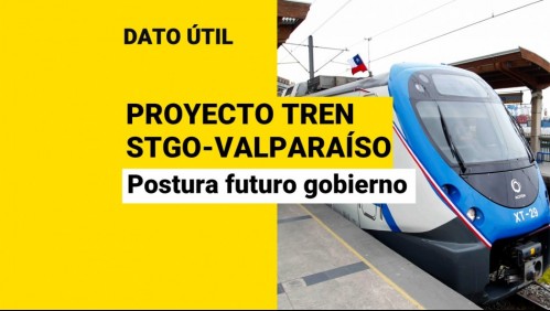 Tren Santiago-Valparaíso: ¿Qué ha dicho el futuro gobierno de Gabriel Boric sobre el proyecto?