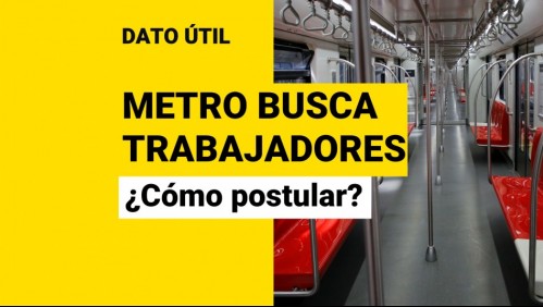 Metro de Santiago busca trabajadores: Conoce cómo postular a las ofertas laborales
