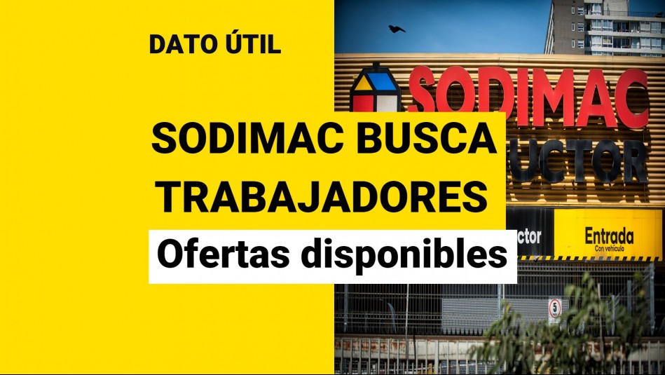 Sodimac busca trabajadores: Revisa cuáles son las ofertas laborales disponibles Sodimac busca trabajadores: Revisa cuáles son las ofertas laborales disponibles