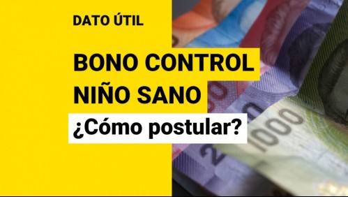 Bono Control Niño Sano: ¿Cómo acceder al beneficio?