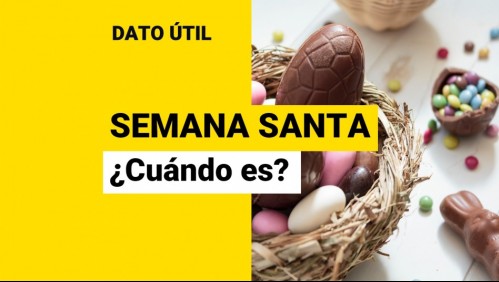 ¿Cuándo es la Semana Santa en Chile?