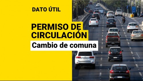 Permiso de circulación: ¿Cómo me puedo cambiar de comuna para pagarlo?