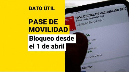 Pase de Movilidad: ¿A quiénes se les inhabilitará desde el 1 de abril?