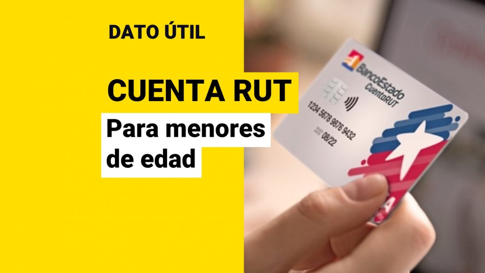 de-que-edad-se-puede-sacar-cuenta-rut de que edad se puede sacar cuenta rut