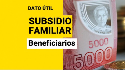Subsidio Familiar: ¿Cómo solicitarlo y saber si soy beneficiario?