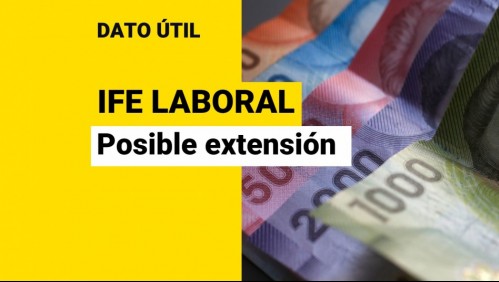 Posible extensión del IFE Laboral: ¿Cuántos pagos más tendría el beneficio?