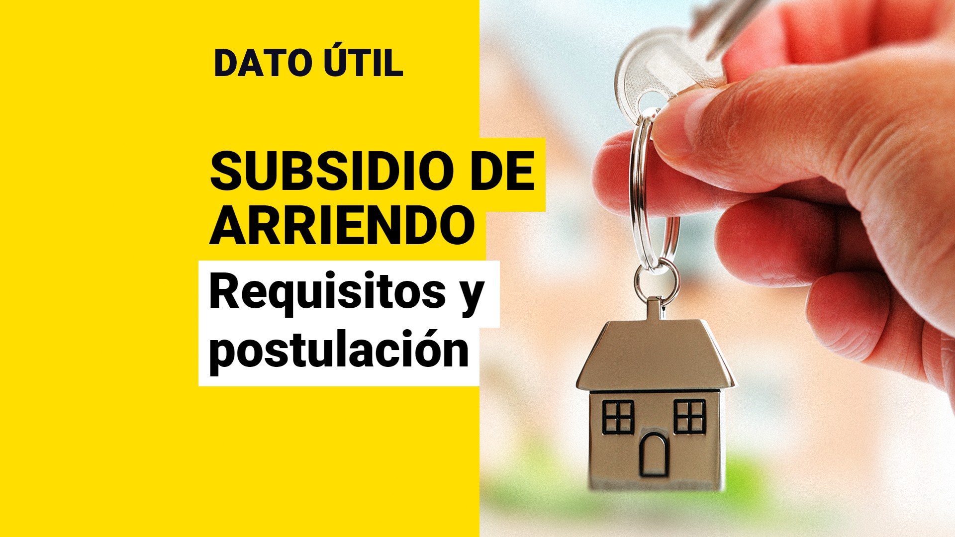 Inician Postulaciones Al Subsidio De Arriendo: ¿Cuáles Son Los ...