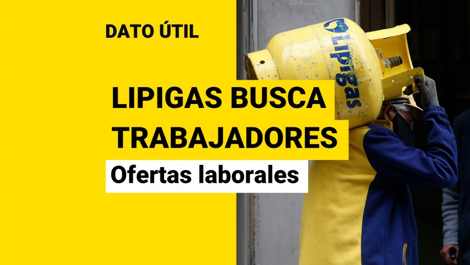 Ofertas laborales de Lipigas: ¿Cómo postular? Ofertas laborales de Lipigas: ¿Cómo postular?