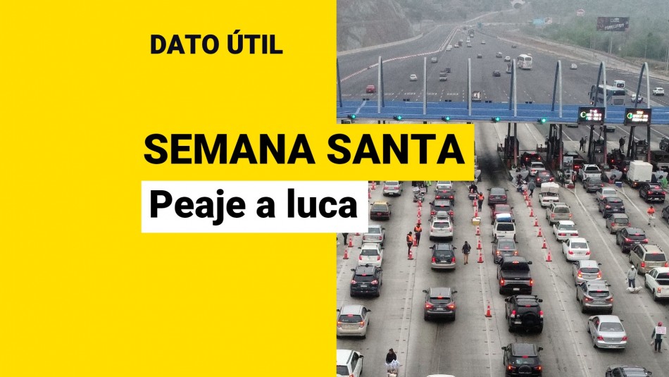 peaje-a-luca-fin-de-semana-santo peaje a luca fin de semana santo