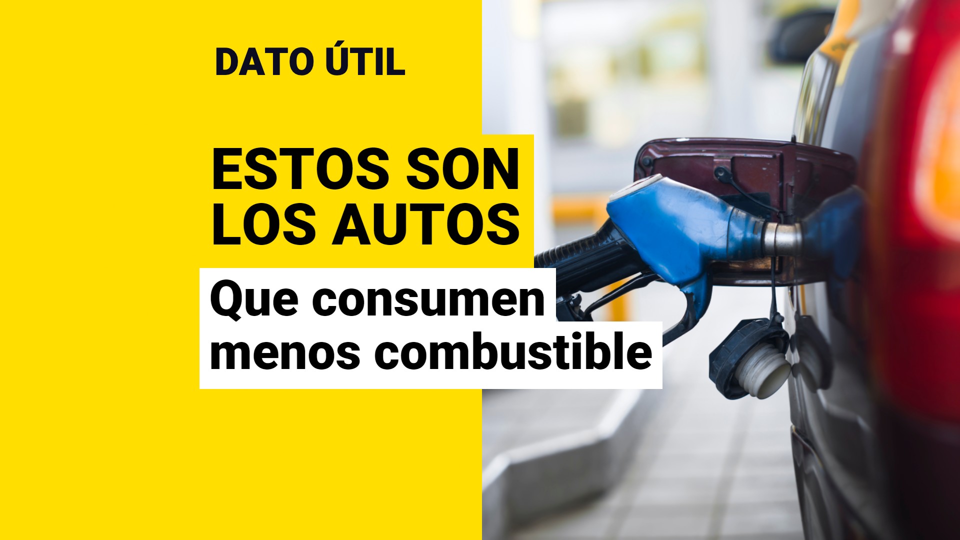 ¿Buscas Ahorrar Con Tu Auto? Estos Son Los Vehículos Que Menos Consumen ...