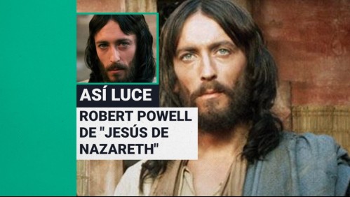 A 45 años del estreno: Así luce hoy Robert Powell, protagonista de 'Jesús de Nazareth'