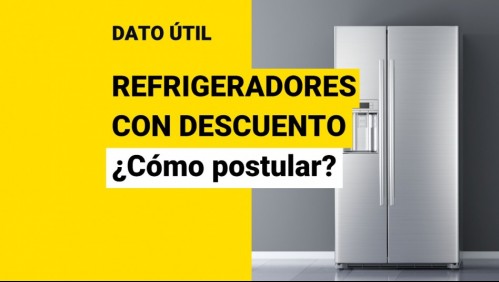 'Únete al refriclaje': Revisa cómo postular al recambio de refrigeradores con 40% de descuento