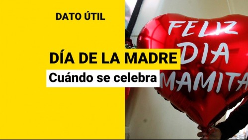 Día de la Madre en Chile: ¿En qué fecha se celebra este año?