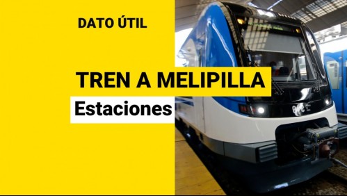 Tren Santiago-Melipilla: ¿Cuáles serán las 11 estaciones?