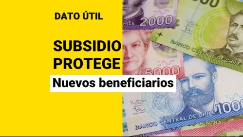 Extensión del Subsidio Protege: ¿Quiénes son los nuevos beneficiarios del aporte de $200 mil?