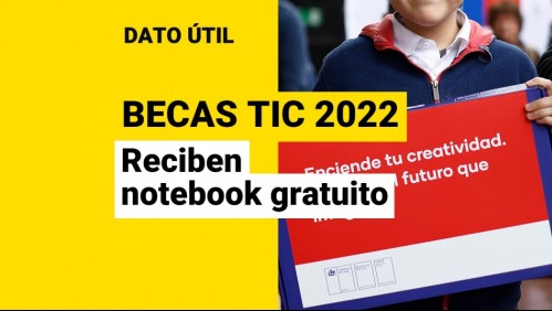 Notebook gratuito: ¿Quiénes son los beneficiarios de las Becas TIC 2022?