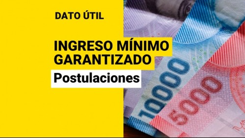 Cambios en postulaciones al Ingreso Mínimo Garantizado: Estas personas deben solicitarlo