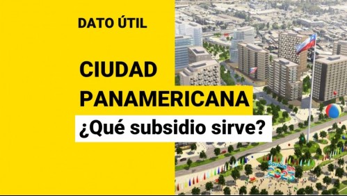 Proyecto Ciudad Panamericana: ¿Con qué subsidio del Minvu puedo comprar una de estas viviendas?