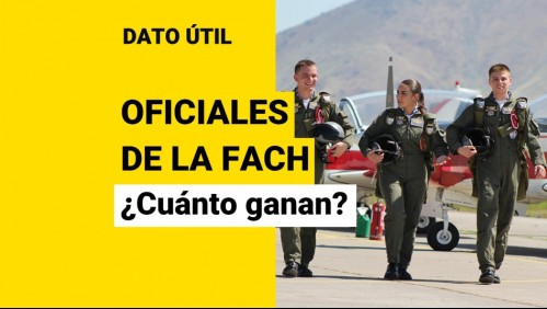 Sueldos superan $1,1 millón: ¿Cuánto ganan los oficiales de la Fuerza Aérea de Chile?