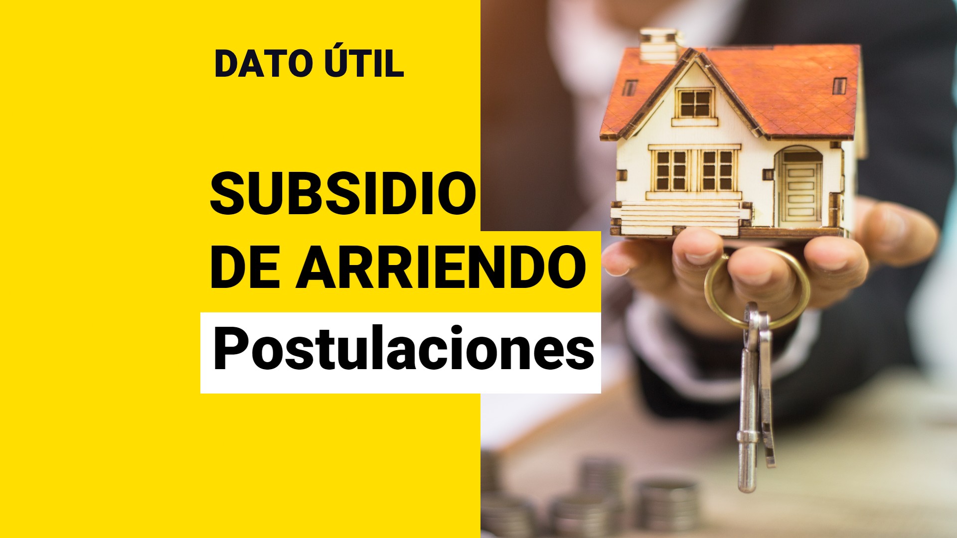 Subsidio De Arriendo: ¿Cómo Postular Al Beneficio Que Entrega Más De $5 ...