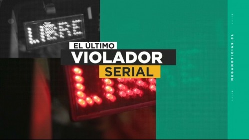 El último violador en serie chileno: Policía ya encontró a 10 víctimas