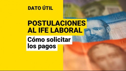 Comienzan postulaciones de junio del IFE Laboral: ¿Qué trabajadores deben solicitarlo?