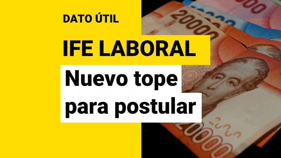 Nuevo tope para postular al IFE Laboral: ¿Cuál es el requisito que cambia tras aumento del sueldo mínimo?