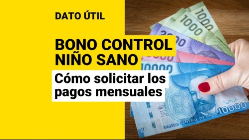 Bono Control Niño Sano: ¿Cómo solicitar los pagos mensuales?