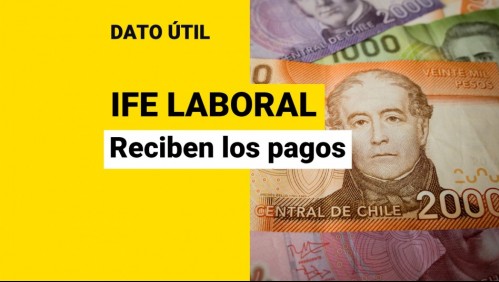 Esta semana hay pago del IFE Laboral: ¿Qué trabajadores reciben los montos?