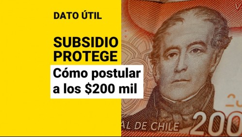 Postulaciones de junio al Subsidio Protege: ¿Qué trabajadores pueden recibir los $200 mil?