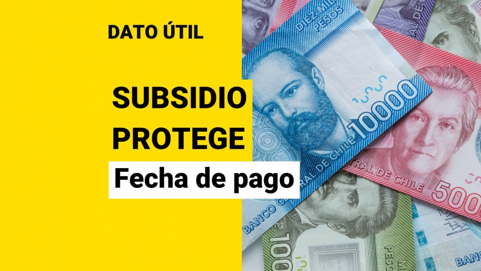 subsidio protege fecha de pago