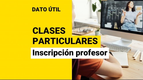 Profesores pueden ganar hasta más de $1 millón realizando clases particulares: Así puedes inscribirte