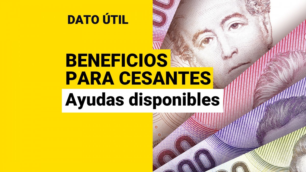 ¿Qué beneficios hay para los cesantes