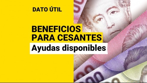 Beneficios para cesantes: Estos son todos los aportes que puedes obtener