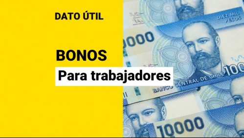 Bonos para trabajadores: Conoce los beneficios que se pagan en junio