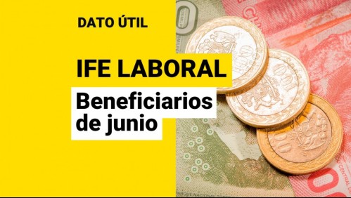 Inicia pago de junio del IFE Laboral: ¿Quiénes reciben los montos?