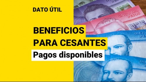 Beneficios para cesantes: Conoce cuáles son los aportes que puedes recibir