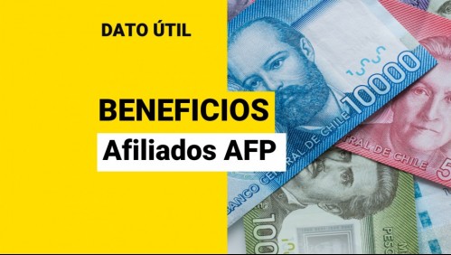 Pagos y beneficios para afiliados a las AFP: Conoce los aportes dirigidos a los cotizantes