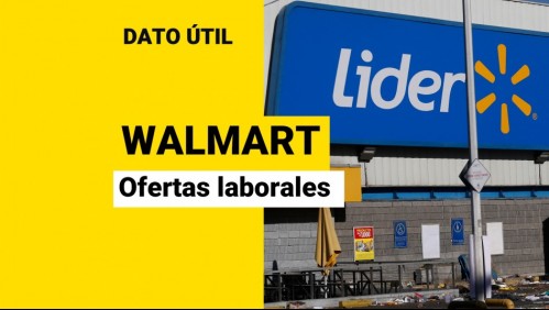 Supermercados Líder busca trabajadores: Conoce las ofertas laborales disponibles