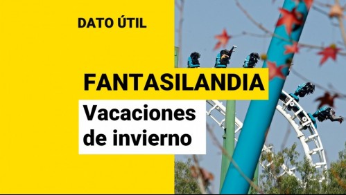 Fantasilandia: ¿Abrirá sus puertas durante las vacaciones de invierno?