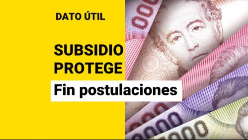 Último día para postular al Subsidio Protege en junio: Revisa cómo solicitar los $200 mil mensuales