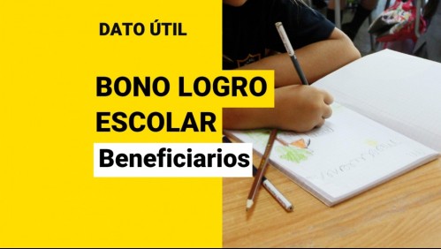 Bono Logro Escolar: ¿Qué necesito para recibir el beneficio que supera los 67 mil?