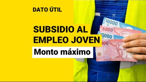 Subsidio al Empleo Joven: ¿Quiénes pueden recibir el pago máximo de $570 mil?