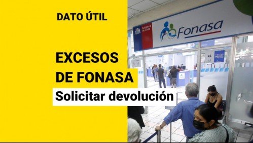 Devolución de excesos de cotizaciones en Fonasa: Esta es la fecha límite para solicitar el pago