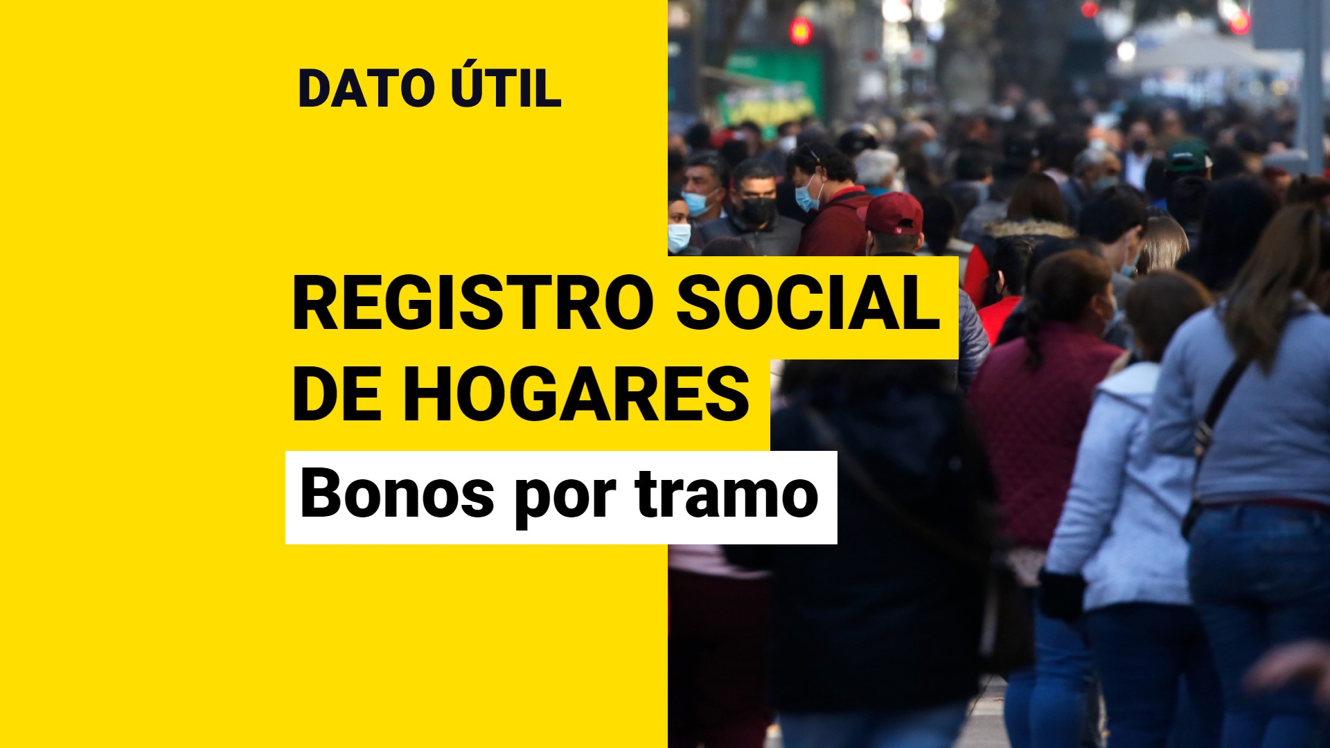 Registro Social De Hogares: ¿A Qué Beneficios Puedo Postular Según Mi ...