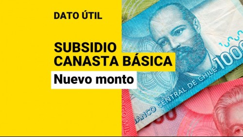 Confirman alza en monto del Aporte Canasta Básica: ¿Cuánto dinero recibiré en julio?