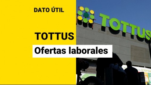 Ofertas laborales de Tottus: Conoce las vacantes disponibles y cómo postular