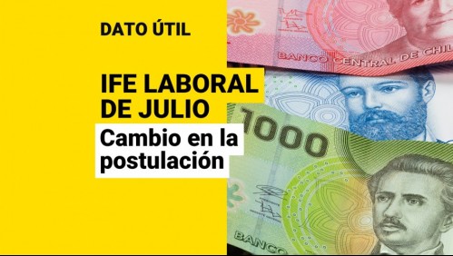 Cambia un requisito del IFE Laboral en julio: ¿Qué trabajadores pueden solicitar el aporte este mes?
