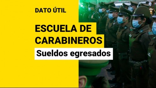 Escuela de Carabineros tiene postulaciones abiertas: Conoce cuáles son los sueldos al egresar